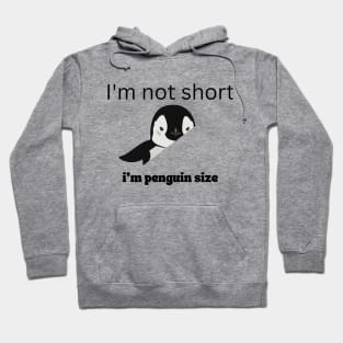 I'm Not Short I'm Penguin Size Cute Penguin Lover Gifts Hoodie